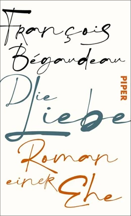 Abbildung von Bégaudeau | Die Liebe | 1. Auflage | 2025 | beck-shop.de