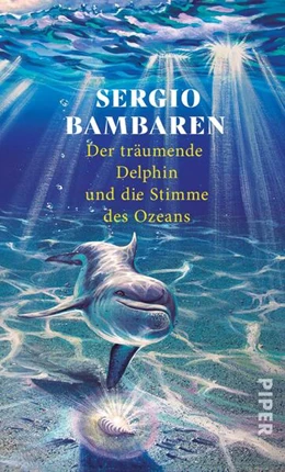 Abbildung von Bambaren | Der träumende Delphin und die Stimme des Ozeans | 1. Auflage | 2025 | beck-shop.de