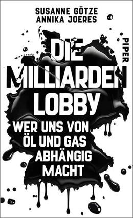 Abbildung von Götze / Joeres | Die Milliarden-Lobby | 1. Auflage | 2025 | beck-shop.de