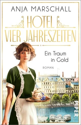 Abbildung von Marschall | Hotel Vier Jahreszeiten - Ein Traum in Gold | 1. Auflage | 2025 | beck-shop.de
