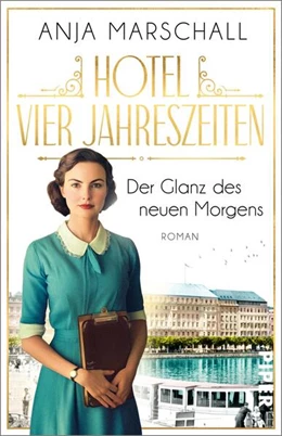 Abbildung von Marschall | Hotel Vier Jahreszeiten - Der Glanz des neuen Morgens | 1. Auflage | 2025 | beck-shop.de
