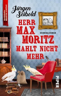 Abbildung von Seibold | Herr Max Moritz mahlt nicht mehr | 1. Auflage | 2025 | beck-shop.de