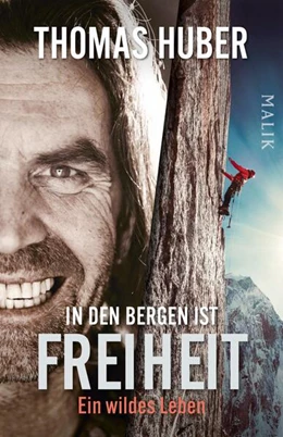 Abbildung von Huber | In den Bergen ist Freiheit | 1. Auflage | 2025 | beck-shop.de