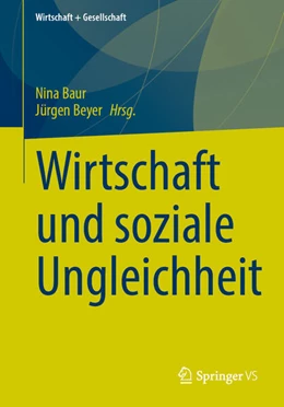 Abbildung von Beyer / Baur | Wirtschaft und soziale Ungleichheit | 1. Auflage | 2025 | beck-shop.de