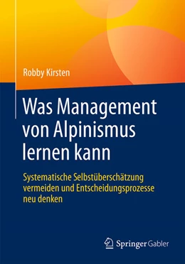 Abbildung von Kirsten | Was Management von Alpinismus lernen kann | 1. Auflage | 2024 | beck-shop.de