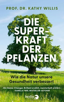 Abbildung von Willis | Die Superkraft der Pflanzen | 2. Auflage | 2025 | beck-shop.de