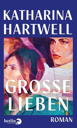 Abbildung von Hartwell | Große Lieben | 1. Auflage | 2025 | beck-shop.de