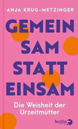 Abbildung von Krug-Metzinger | Gemeinsam statt einsam | 1. Auflage | 2025 | beck-shop.de