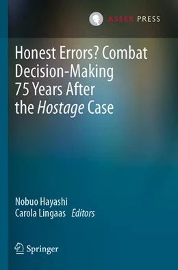 Abbildung von Lingaas / Hayashi | Honest Errors? Combat Decision-Making 75 Years After the Hostage Case | 1. Auflage | 2024 | beck-shop.de