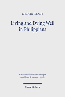 Abbildung von Lamb | Living and Dying Well in Philippians | 1. Auflage | 2025 | beck-shop.de