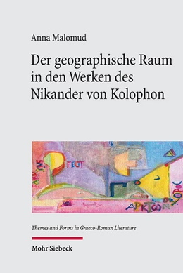 Abbildung von Malomud | Der geographische Raum in den Werken des Nikander von Kolophon | 1. Auflage | 2025 | 3 | beck-shop.de