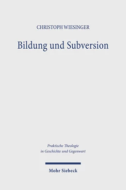 Abbildung von Wiesinger | Bildung und Subversion | 1. Auflage | 2025 | beck-shop.de