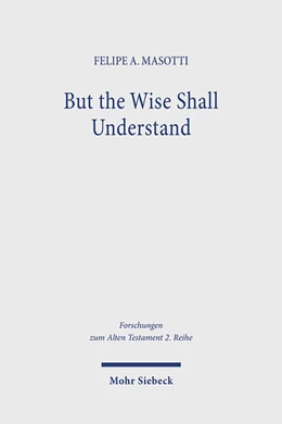 Abbildung von Masotti | But the Wise Shall Understand | 1. Auflage | 2025 | 157 | beck-shop.de