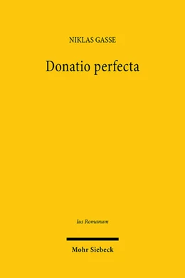 Abbildung von Gasse | Donatio perfecta | 1. Auflage | 2024 | 12 | beck-shop.de