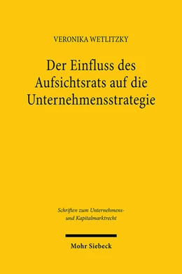 Abbildung von Wetlitzky | Der Einfluss des Aufsichtsrats auf die Unternehmensstrategie | 1. Auflage | 2024 | 128 | beck-shop.de