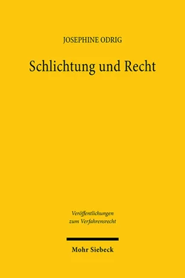 Abbildung von Odrig | Schlichtung und Recht | 1. Auflage | 2025 | beck-shop.de