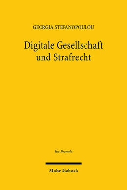 Abbildung von Stefanopoulou | Digitale Gesellschaft und Strafrecht | 1. Auflage | 2025 | beck-shop.de