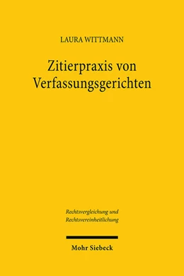 Abbildung von Wittmann | Zitierpraxis von Verfassungsgerichten | 1. Auflage | 2024 | 102 | beck-shop.de