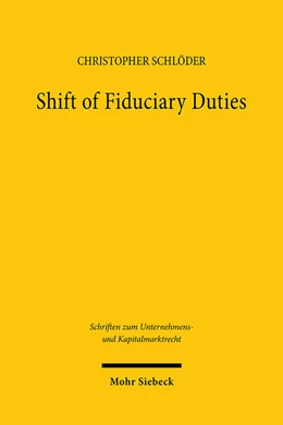 Abbildung von Schlöder | Shift of Fiduciary Duties | 1. Auflage | 2025 | 130 | beck-shop.de