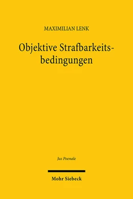 Abbildung von Lenk | Objektive Strafbarkeitsbedingungen | 1. Auflage | 2024 | 27 | beck-shop.de