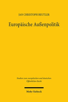 Abbildung von Beutler | Europäische Außenpolitik | 1. Auflage | 2025 | 52 | beck-shop.de