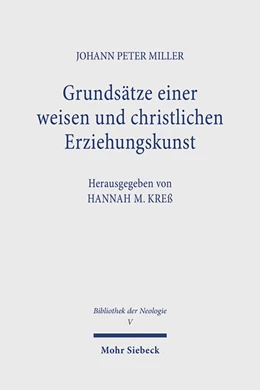 Abbildung von Miller / Kreß | Grundsätze einer weisen und christlichen Erziehungskunst | 1. Auflage | 2024 | beck-shop.de