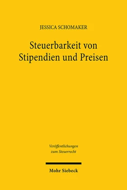 Abbildung von Schomaker | Steuerbarkeit von Stipendien und Preisen | 1. Auflage | 2024 | 20 | beck-shop.de