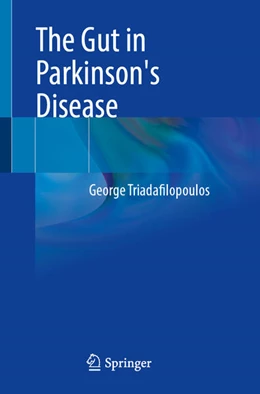 Abbildung von Triadafilopoulos | The Gut in Parkinson's Disease | 1. Auflage | 2025 | beck-shop.de