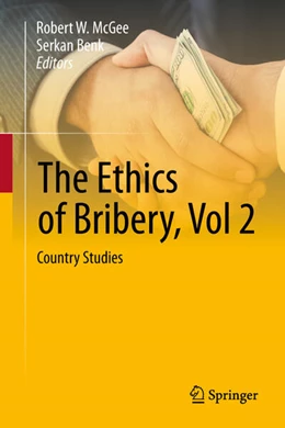 Abbildung von McGee / Benk | The Ethics of Bribery, Vol 2 | 1. Auflage | 2025 | beck-shop.de