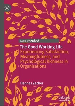 Abbildung von Zacher | The Good Working Life | 1. Auflage | 2024 | beck-shop.de