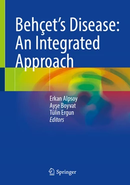 Abbildung von Alpsoy / Boyvat | Behçet’s Disease: An Integrated Approach | 1. Auflage | 2025 | beck-shop.de