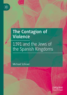 Abbildung von Schraer | The Contagion of Violence | 1. Auflage | 2025 | beck-shop.de