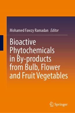 Abbildung von Ramadan | Bioactive Phytochemicals in By-products from Bulb, Flower and Fruit Vegetables | 1. Auflage | 2025 | beck-shop.de