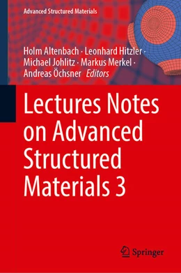 Abbildung von Altenbach / Hitzler | Lectures Notes on Advanced Structured Materials 3 | 1. Auflage | 2025 | beck-shop.de