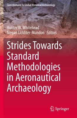 Abbildung von Whitehead / Lickliter-Mundon | Strides Towards Standard Methodologies in Aeronautical Archaeology | 1. Auflage | 2024 | beck-shop.de