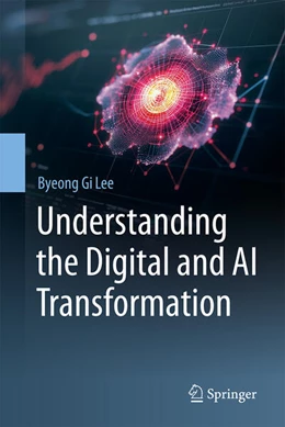 Abbildung von Lee | Understanding the Digital and AI Transformation | 1. Auflage | 2024 | beck-shop.de