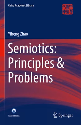 Abbildung von Zhao | Semiotics: Principles & Problems | 1. Auflage | 2025 | beck-shop.de