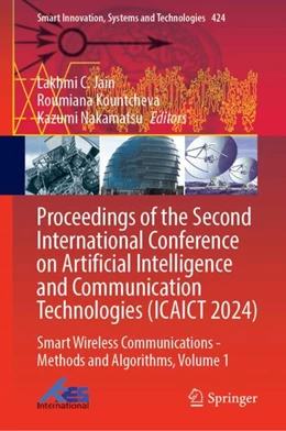 Abbildung von Jain / Kountcheva | Proceedings of the Second International Conference on Artificial Intelligence and Communication Technologies (ICAICT 2024) | 1. Auflage | 2025 | 424 | beck-shop.de