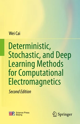 Abbildung von Cai | Deterministic, Stochastic, and Deep Learning Methods for Computational Electromagnetics | 2. Auflage | 2025 | beck-shop.de