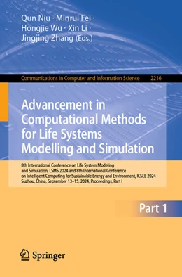 Abbildung von Niu / Fei | Advancement in Computational Methods for Life Systems Modelling and Simulation | 1. Auflage | 2024 | 2216 | beck-shop.de