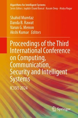 Abbildung von Mumtaz / Rawat | Proceedings of the Third International Conference on Computing, Communication, Security and Intelligent Systems | 1. Auflage | 2025 | beck-shop.de