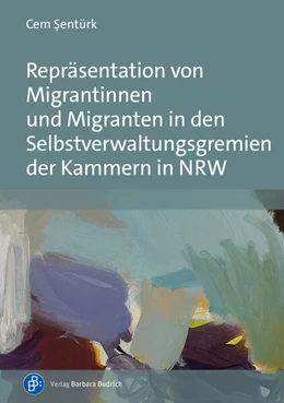 Abbildung von Sentürk | Repräsentation von Migrantinnen und Migranten in den Selbstverwaltungsgremien der Kammern in NRW | 1. Auflage | 2024 | beck-shop.de