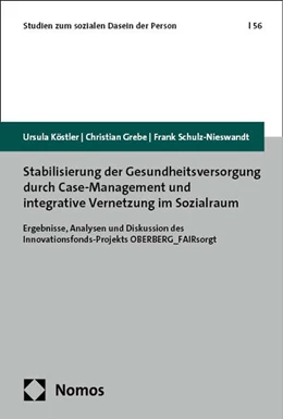 Abbildung von Köstler / Grebe | Stabilisierung der Gesundheitsversorgung durch Case-Management und integrative Vernetzung im Sozialraum | 1. Auflage | 2024 | 56 | beck-shop.de