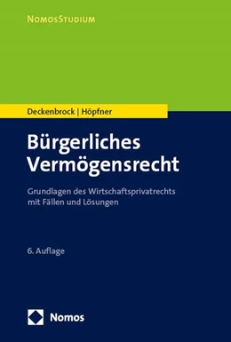 Abbildung von Deckenbrock / Höpfner | Bürgerliches Vermögensrecht | 6. Auflage | 2025 | beck-shop.de