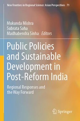 Abbildung von Mishra / Saha | Public Policies and Sustainable Development in Post-Reform India | 1. Auflage | 2024 | beck-shop.de