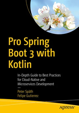 Abbildung von Späth / Gutierrez | Pro Spring Boot 3 with Kotlin | 3. Auflage | 2025 | beck-shop.de