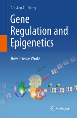 Abbildung von Carlberg | Gene Regulation and Epigenetics | 1. Auflage | 2024 | beck-shop.de