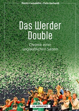 Abbildung von Cassalette / Gerhardt | Das Werder Double | 1. Auflage | 2024 | beck-shop.de