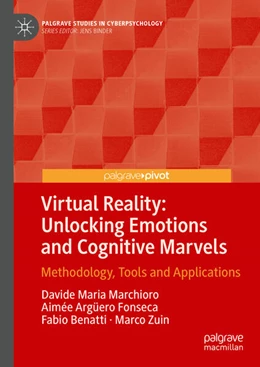 Abbildung von Marchioro / Fonseca | Virtual Reality: Unlocking Emotions and Cognitive Marvels | 1. Auflage | 2024 | beck-shop.de