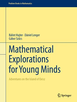 Abbildung von Hujter / Lenger | Mathematical Explorations for Young Minds | 1. Auflage | 2024 | beck-shop.de